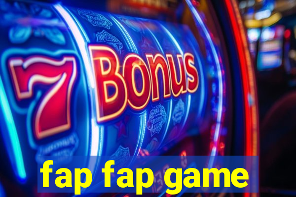 fap fap game